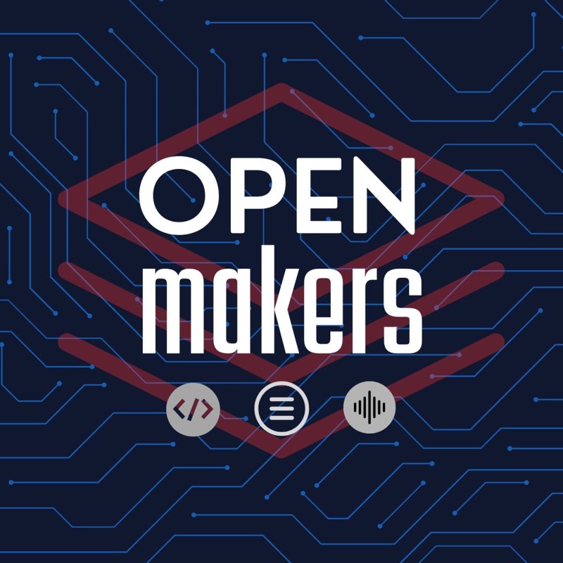 Open Makers, a show on the Open Channels FM podcast network